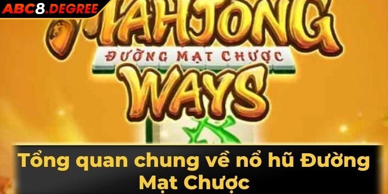 Đường Mạt Chược ABC8 – Game Nổ Hũ Hấp Dẫn Tại Sảnh PG Đường mạt chược ABC8 là gì?