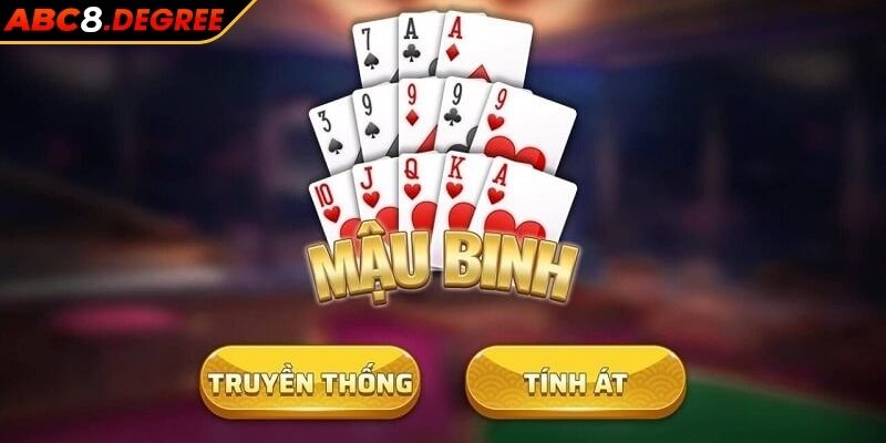 Mậu binh ABC8 – Chiến Thuật Tối Ưu Giúp Bạn Chiến Thắng Dễ Dàng Tìm hiểu game bài Mậu binh ABC8